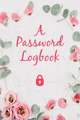 Password Logbook to Write Down and Keep Track of Usernames & Passwords: Journal Gift Notebook for Seniors Storing Over 340 Passwords in Alphabetical Order, 9 X 6 Inch; 152.4 X 228.6 MM - Useful Books