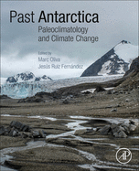 Past Antarctica: Paleoclimatology and Climate Change