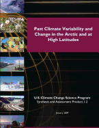 Past Climate Variability and Change in the Arctic and at High Latitudes