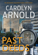 Past Deeds: An absolutely unputdownable crime thriller