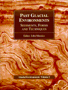 Past Glacial Environments: Sediments, Forms and Techniques: Glacial Environments Volume Two - Menzies, John (Editor)