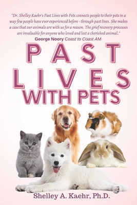 Past Lives with Pets - Kaehr, Shelley