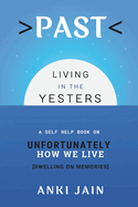 Past: Living in the Yesters