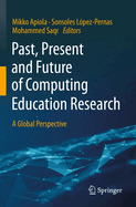 Past, Present and Future of Computing Education Research: A Global Perspective