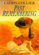 Past Remembering