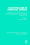 Pastoralism in Tropical Africa