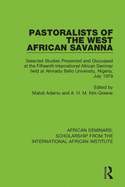 Pastoralists of the West African Savanna: Selected Studies Presented and Discussed at the Fifteenth International African Seminar, Held at Ahmadu Bello University, Nigeria, July 1979