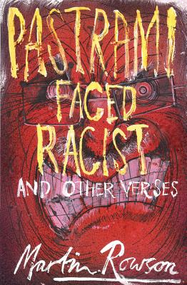 Pastrami Faced Racist - Rowson, Martin