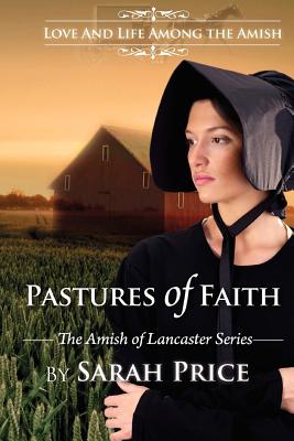Pastures of Faith: The Amish of Lancaster - Price, Sarah