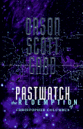 Pastwatch: The Redemption of Christopher Columbus - Card, Orson Scott