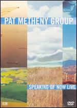 Pat Metheny: Speaking of Now - Live - Takayuki Watanabe