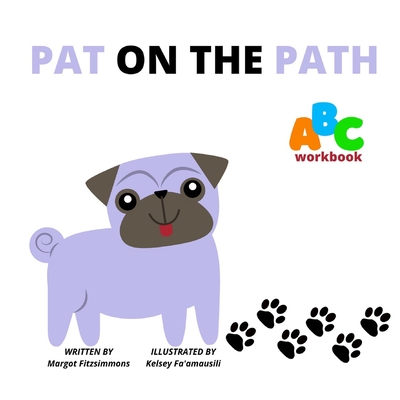 Pat on the Path: ABC Workbook - Fitzsimmons, Margot Marie