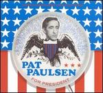 Pat Paulsen for President - Pat Paulsen