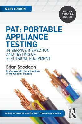 PAT: Portable Appliance Testing: In-Service Inspection and Testing of Electrical Equipment - Scaddan, Brian