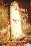 Patanjali and Ayurvedic Yoga