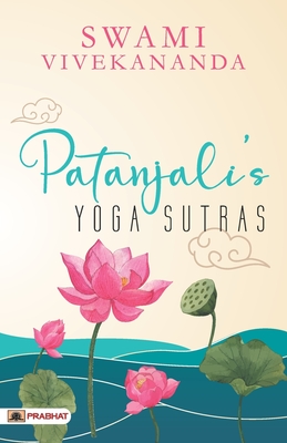 Patanjali'S Yoga Sutras - Vivekananda, Swami