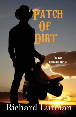 Patch of Dirt - Lutman, Richard, and Dunbar, Michelle (Editor)