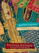 Patched Together: A Story of My Story