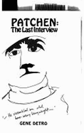 Patchen: The Last Interview - Detro, Gene, and Patchen, Miriam