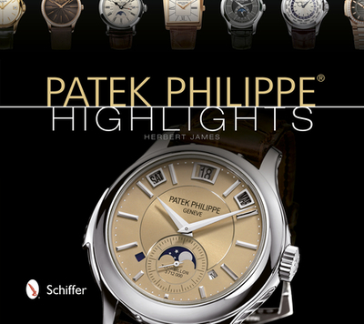 Patek Philippe(r) Highlights - James, Herbert