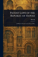 Patent Laws of the Republic of Hawaii