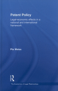 Patent Policy: Legal-Economic Effects in a National and International Framework