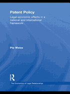 Patent Policy: Legal-Economic Effects in a National and International Framework