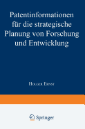 Patentinformationen Fr Die Strategische Planung Von Forschung Und Entwicklung