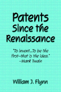 Patents Since the Renaissance