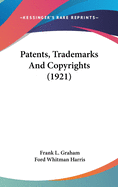 Patents, Trademarks And Copyrights (1921)