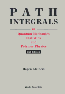 Path Integrals in Quantum Mechanics, Statistics, and Polymer Physics (2nd Edition)