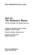 Path of the Bodhisattva Warrior: The Life and Teachings of the Thirteenth Dalai Lama