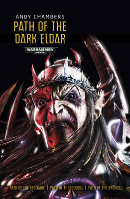 Path of the Dark Eldar - Chambers, Andy