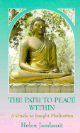 Path to Peace Within: A Guide to Insight Mediation