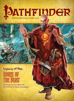 Pathfinder Adventure Path: Legacy of Fire #2: House of the Beast - Hitchcock, Tim, Professor, and Paizo Publishing (Editor)