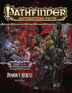 Pathfinder Adventure Path: Wrath of the Righteous Part 3 - Demon's Heresy