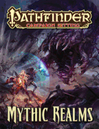 Pathfinder Campaign Setting: Mythic Realms - Staff, Paizo (Editor)