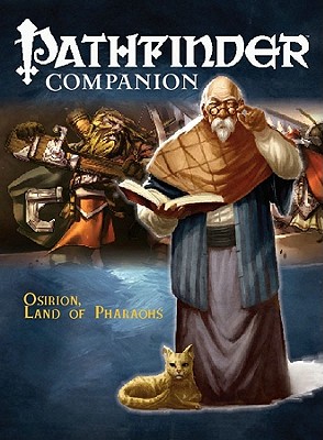 Pathfinder Companion: Osirion, Land of Pharaohs - Nelson, Jason, and Stewart, Todd, and Paizo Publishing (Editor)