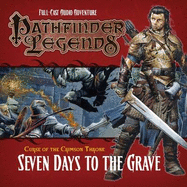Pathfinder Legends: The Crimson Throne: 3.2 Seven Days to the Grave