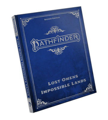 Pathfinder Lost Omens: Impossible Lands (Special Edition) (P2) - Ahmad, Mariam, and Ansari, Saif, and Bustion, Alexandria