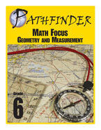 Pathfinder Math Focus: Geometry and Measurement Grade 6