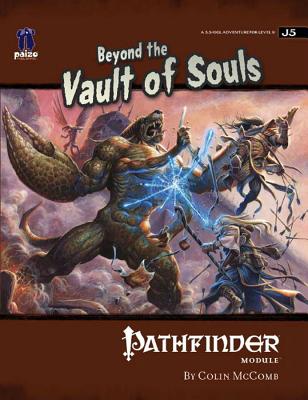 Pathfinder Module J5: Beyond the Vault of Souls - McComb, Colin