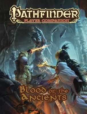 Pathfinder Player Companion: Blood of the Ancients - Paizo