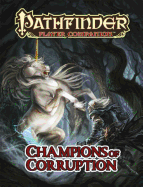 Pathfinder Player Companion: Champions of Corruption