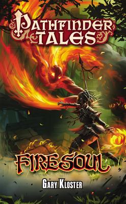 Pathfinder Tales: Firesoul - Kloster, Gary