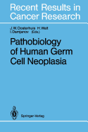 Pathobiology of human germ cell neoplasia
