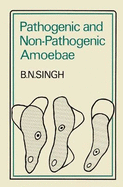 Pathogenic and Nonpathogenic Amoebae