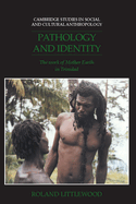 Pathology and Identity: The Work of Mother Earth in Trinidad