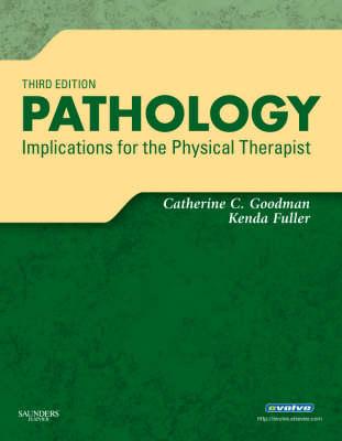 Pathology: Implications for the Physical Therapist - Kellogg, Catherine Cavallaro, MBA, PT, and Fuller, Kenda S, PT