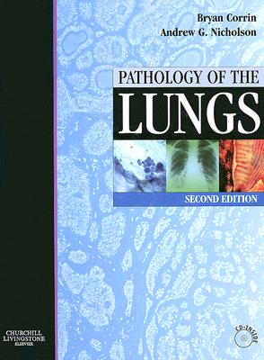 Pathology of the Lungs - Corrin, Bryan, MD, and Nicholson, Andrew G, Ma, DM